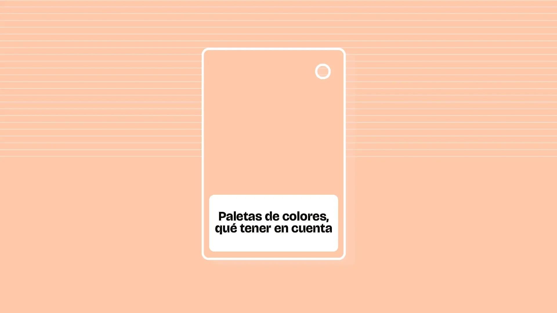 Paletas de colores, ¿qué tener en cuenta?